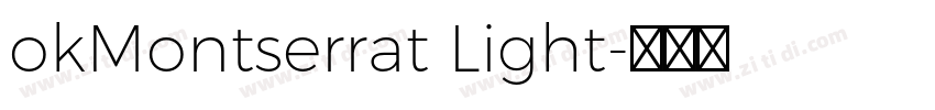 okMontserrat Light字体转换